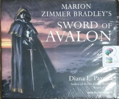 Marion Zimmer Bradley's Sword of Avalon written by Diana L. Paxson performed by Lorna Raver on CD (Unabridged)